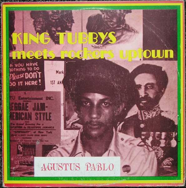 Augustus Pablo: King Tubbys Meets Rockers Uptown (1977)
